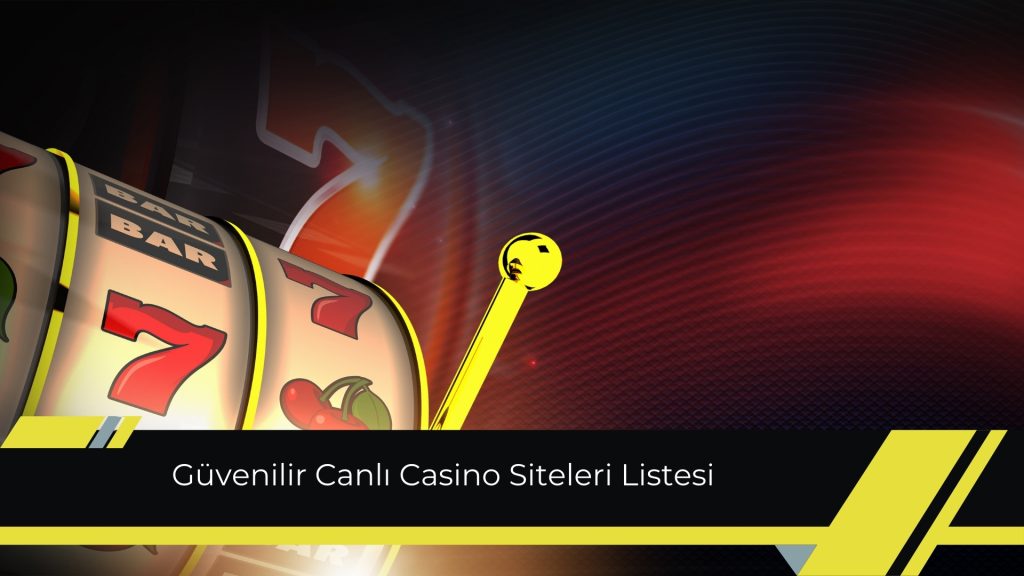 Gerçekçi ve Güvenilir Canlı Casino Siteleri Listesi!